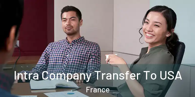  Intra Company Transfer To USA France