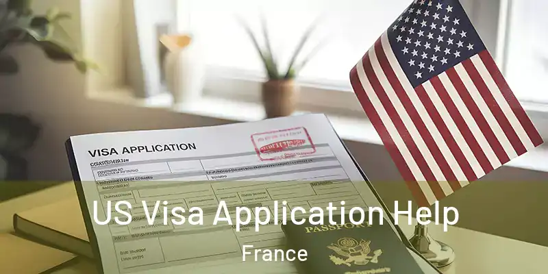 US Visa Application Help France