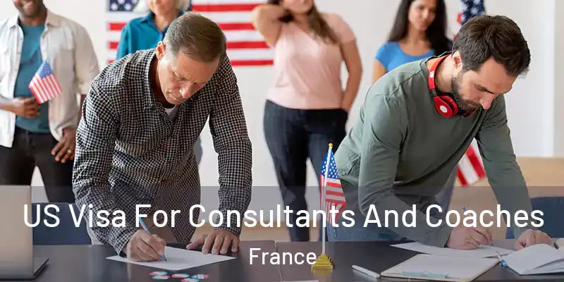 US Visa For Consultants And Coaches France