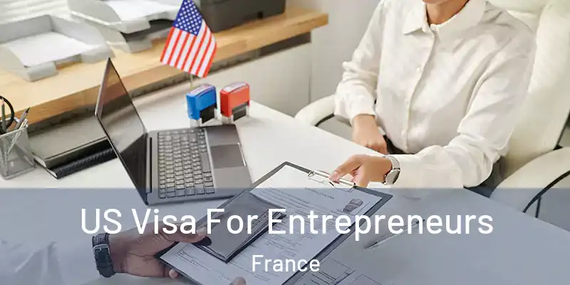 US Visa For Entrepreneurs France