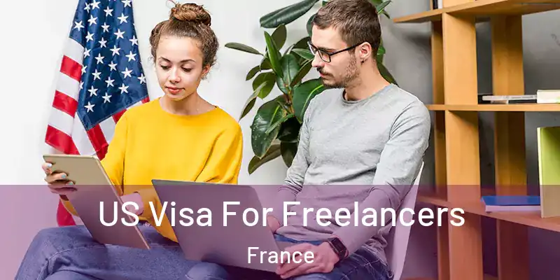  US Visa For Freelancers France