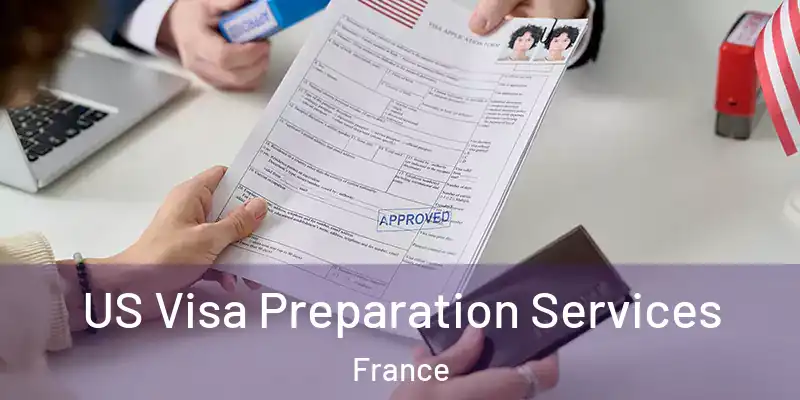 US Visa Preparation Services France